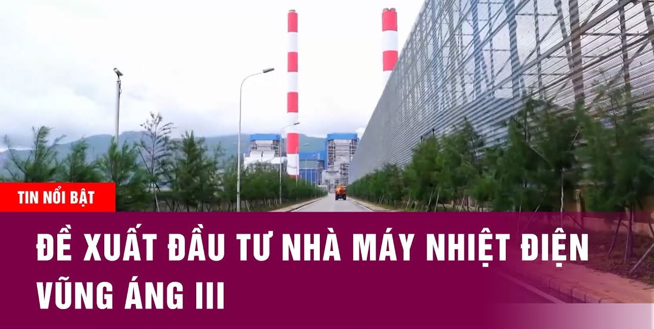 Hợp tác liên doanh dự án nhà máy nhiệt điện tỷ đô Vũng Áng III